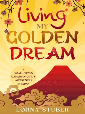 cover image of Living My Golden Dream